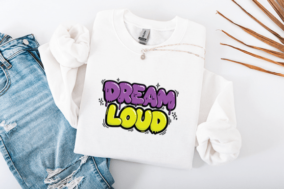 Dream Loud Graffiti SVG: Urban Energy for Your Projects